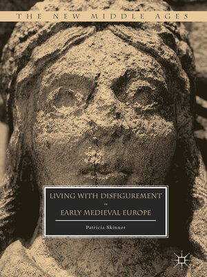 cover image of Living with Disfigurement in Early Medieval Europe